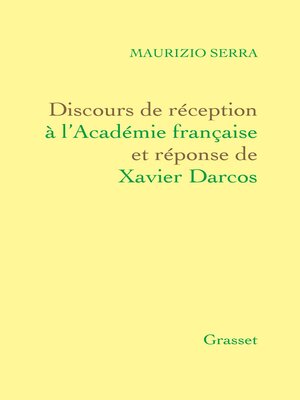 cover image of Discours de réception à l'Académie française Et réponse de Xavier Darcos